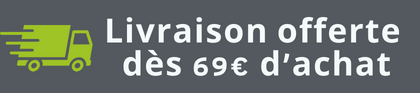 livraison offerte dès 69€ d'achat